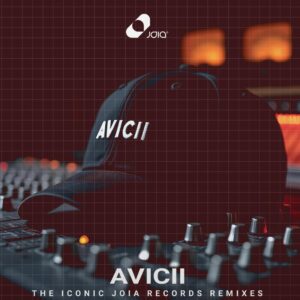 AVICII: The Iconic Joia Records Remixes (Various Artists)