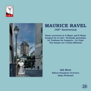 Ravel: Piano Concertos in G Major and D Major; Gaspard de la nuit; Serenade grotesque; Le Tombeau de Couperin; La Valse; Miroirs, No. 3. Une barque sur l'ocean (150th Anniversary)