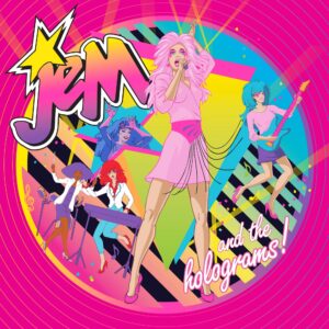 Jem and The Holograms